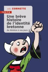 Une brève histoire de l'identité bretonne : de Himilcon à nos jours