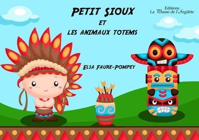 Petit Sioux et les animaux totems