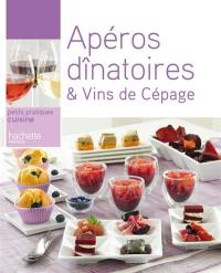 Apéros dînatoires & vins de cépage