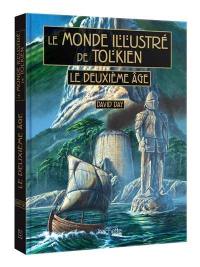 Le monde illustré de Tolkien : le Deuxième âge