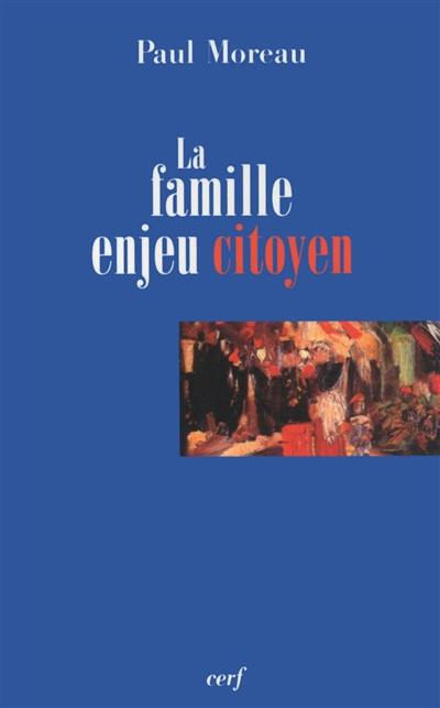 La famille, enjeu citoyen