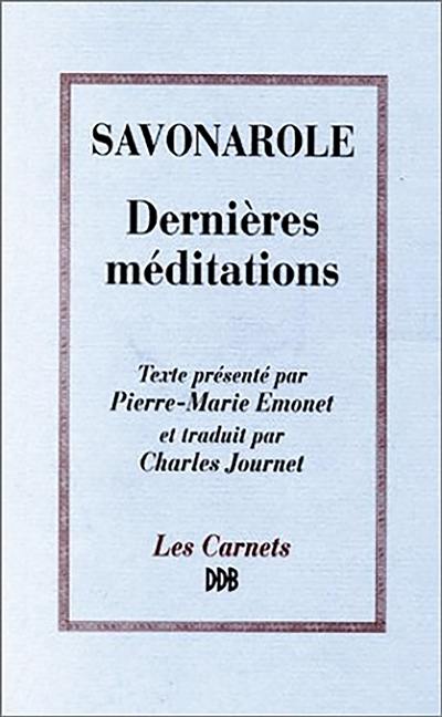 Dernières méditations : méditations sur le psaume 30. Derniers instants