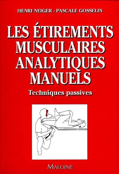 Les étirements musculaires analytiques manuels : technique passive