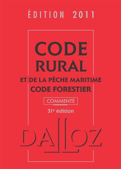 Code rural et de la pêche maritime. Code forestier : commenté