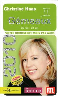 Gémeaux 2010 : 20 mai-21 juin : votre horoscope mois par mois