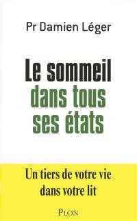 Le sommeil dans tous ses états : un tiers de votre vie dans votre lit