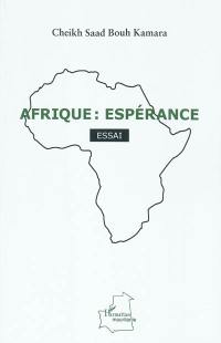 Afrique : espérance : essai