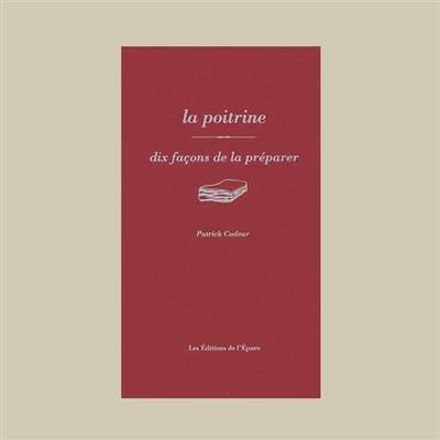 La poitrine : dix façons de la préparer