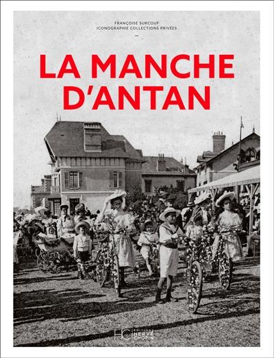 La Manche d'antan