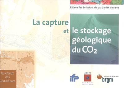 La capture et le stockage géologique du CO2 : réduire les émissions de gaz à effet de serre