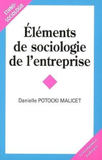 Eléments de sociologie de l'entreprise