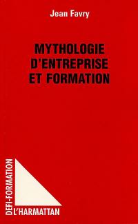 Mythologie d'entreprise et formation