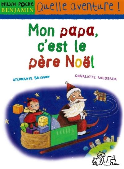 Mon papa, c'est le Père Noël