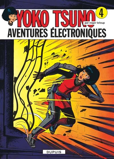 Yoko Tsuno. Vol. 4. Aventures électroniques