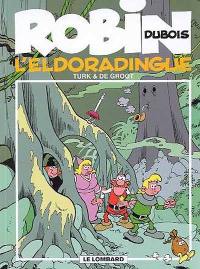 Robin Dubois. Vol. 15. L'Eldoradingue