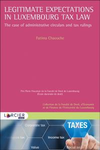 Legitimate expectations in Luxembourg tax law : the case of administrative circulars and tax rulings