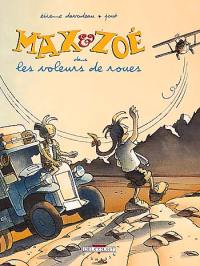 Max et Zoé. Vol. 1. Les voleurs de roues