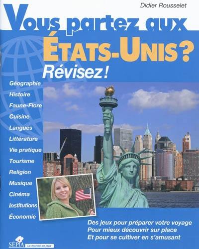 Vous partez aux Etats-Unis ? : révisez !