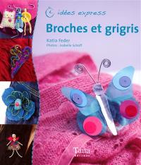 Broches et grigris