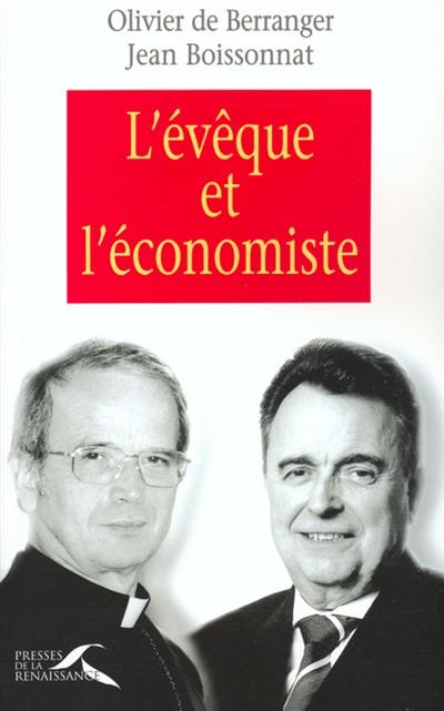 L'évêque et l'économiste : défis et enjeux de l'Eglise dans le monde d'aujourd'hui