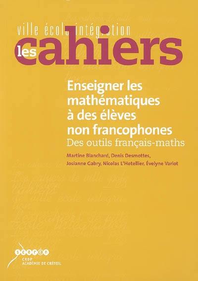 Enseigner les mathématiques à des élèves non francophones : des outils français-maths