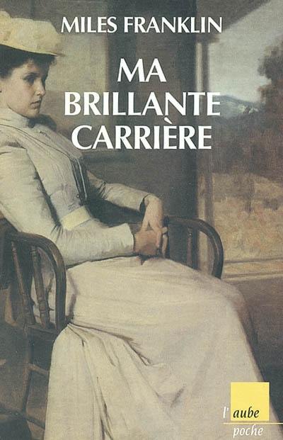 Ma brillante carrière