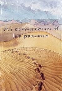 Au commencement les psaumes