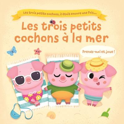 Les trois petits cochons à la mer