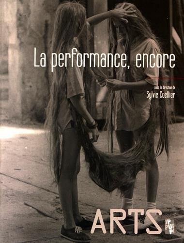 La performance, encore