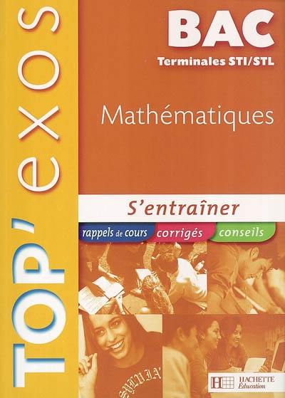 Mathématiques bac terminales STI, STL