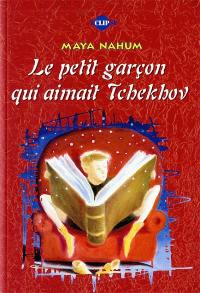 Le petit garçon qui aimait Tchekhov