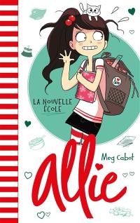 Allie. Vol. 2. La nouvelle école