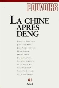 Pouvoirs, n° 81. La Chine après Deng