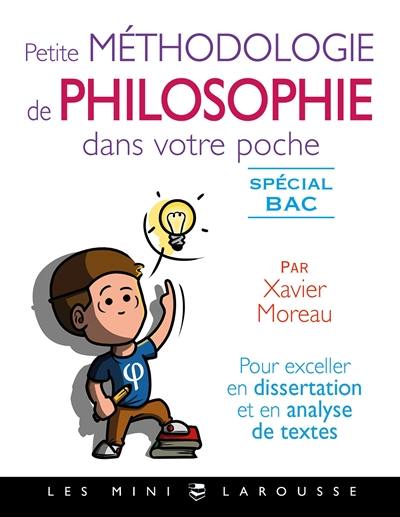 Petite méthodologie de philosophie dans votre poche : spécial bac