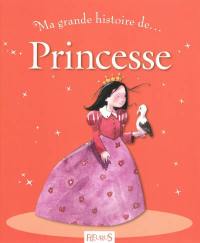 Ma grande histoire de princesse