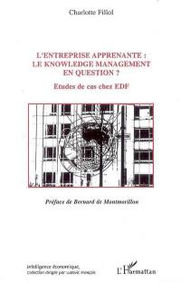 L'entreprise apprenante, le knowledge management en question ? : études de cas chez EDF