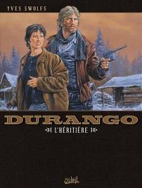 Durango. Vol. 12. L'héritière