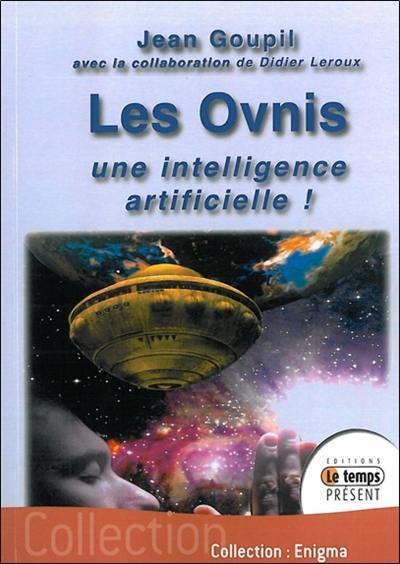 Les ovnis : une intelligence artificielle !