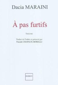 A pas furtifs : théâtre