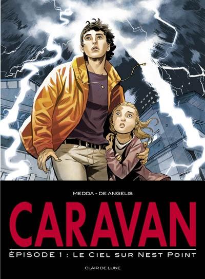 Caravan. Vol. 1. Le ciel au-dessus de Nest Point