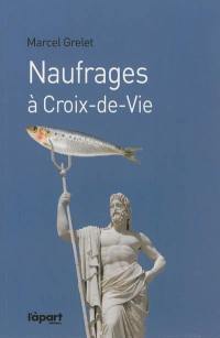 Naufrages à Croix-de-Vie : légende des dieux