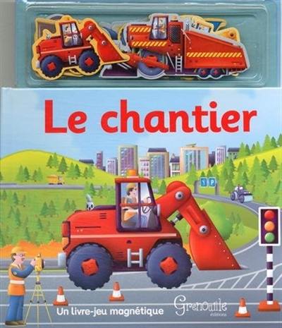 Le chantier