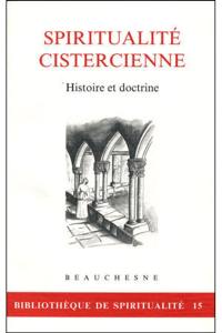 Spiritualité cistercienne, histoire et doctrine