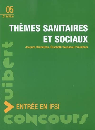 Thèmes sanitaires et sociaux : cours, méthodologie, questions de concours, corrigés