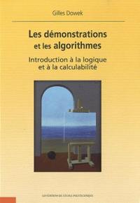 Les demonstrations et les algorithmes : introduction à la logique et à la calculabilité