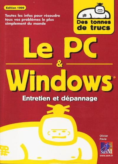 Le PC et Windows : entretien et dépannage