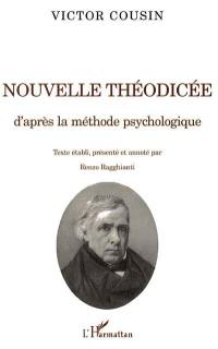 Nouvelle théodicée d'après la méthode psychologique