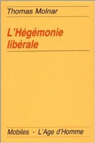 L'Hégémonie libérale