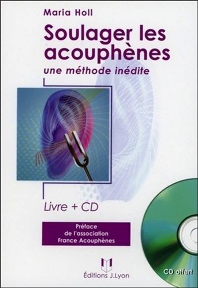 Soulager les acouphènes : une méthode inédite