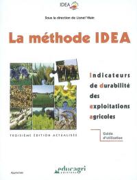 La méthode IDEA : indicateurs de durabilité des exploitations agricoles : guide d'utilisation